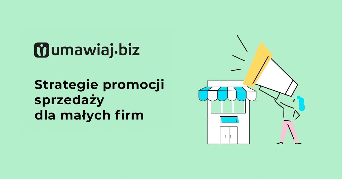 Strategie promocji sprzedaży dla małych firm