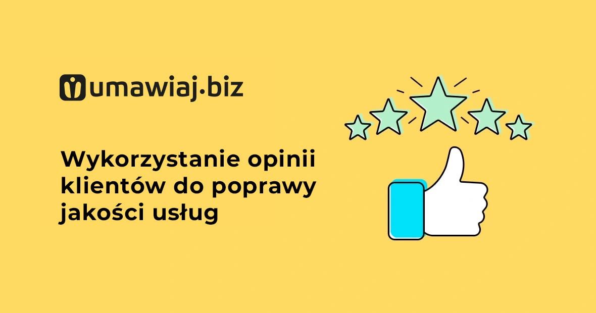 Wykorzystanie opinii klientów do poprawy jakości usług